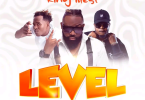 AUDIO King Illest – Level Ft Vinchenzo & Y Celeb MP3 DOWNLOAD