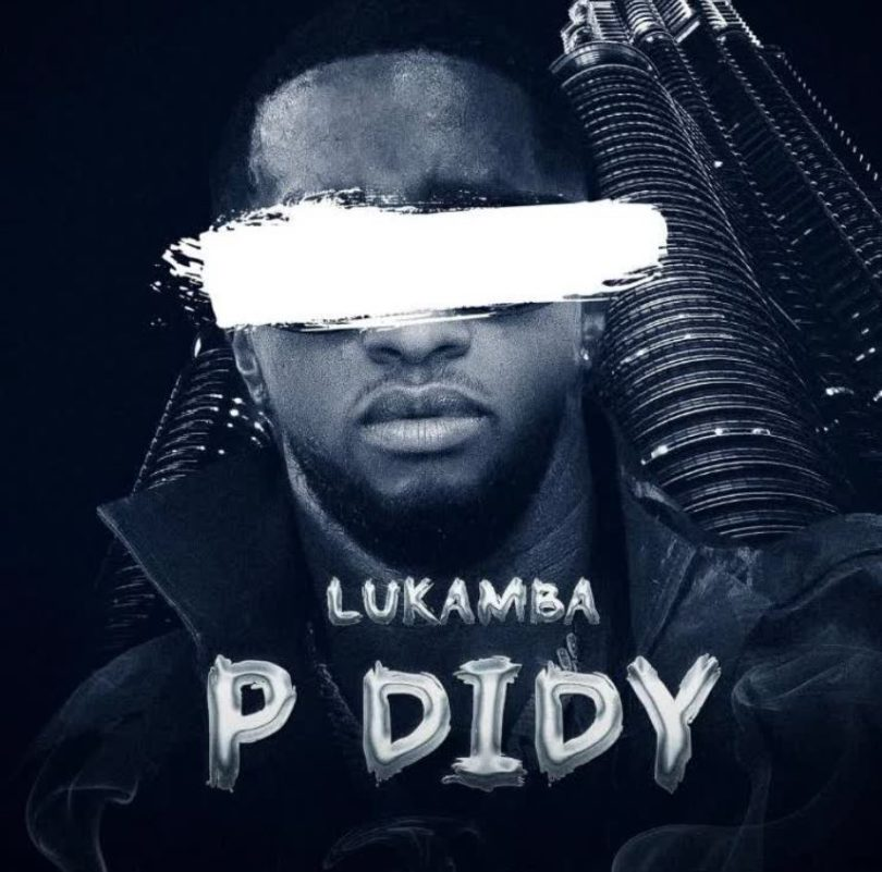 AUDIO Lukamba – P Diddy MP3 DOWNLOAD