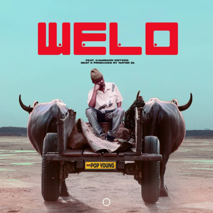 AUDIO Pop Young - Welo ft Kambwiri Sisters MP3 DOWNLOAD