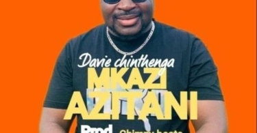 AUDIO Davie Chinthenga - Mkazi Azitani MP3 DOWNLOAD