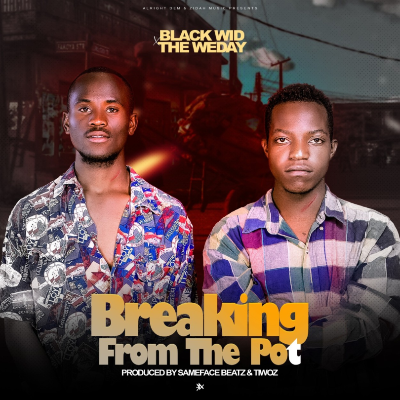 AUDIO Black Wid - Breaking From The Pot Ft The Weday MP3 DOWNLOAD