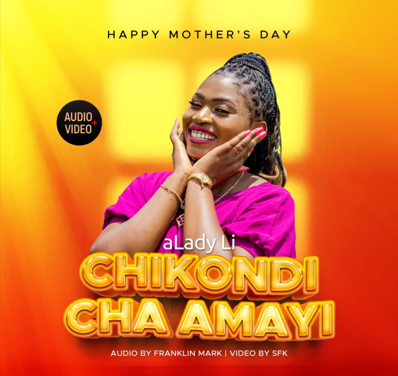 AUDIO aLady Li - Chikondi Cha Amayi MP3 DOWNLOAD