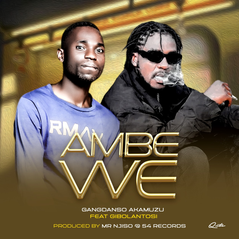 AUDIO Gang Danso - Ambewe ft Gibo Lantos MP3 DOWNLOAD