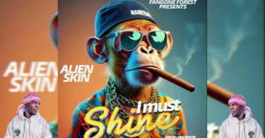 AUDIO Alien Skin Ug – I Must Shine MP3 DOWNLOAD