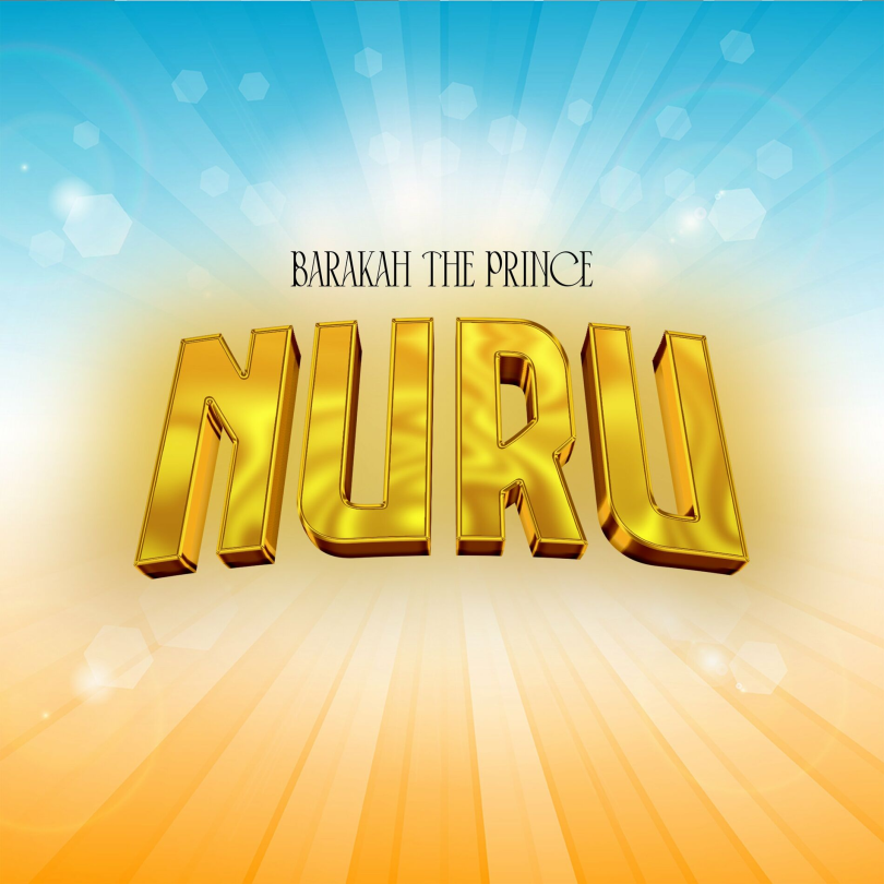 AUDIO Barakah The Prince – Nuru MP3 DOWNLOAD