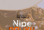 AUDIO Barakah The Prince – Nipe Nguvu MP3 DOWNLOAD