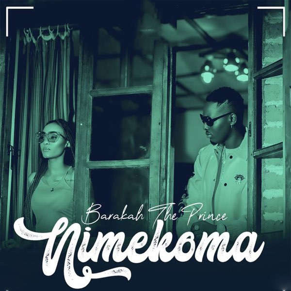 AUDIO Barakah The Prince – Nimekoma MP3 DOWNLOAD