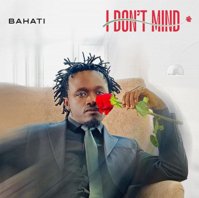 Bahati – I Don’t Mind