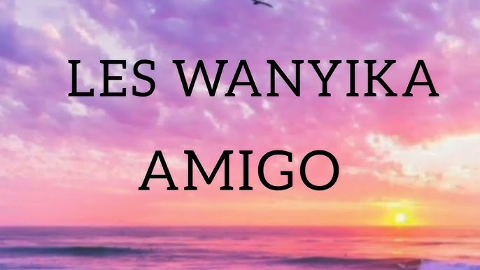 AUDIO Les Wanyika – Amigo MP3 DOWNLOAD