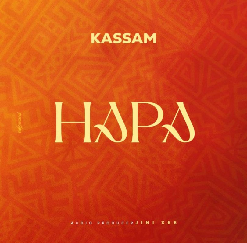 AUDIO Kassam – Hapa MP3 DOWNLOAD