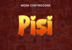 AUDIO Moni Centrozone – Pisi MP3 DOWNLOAD