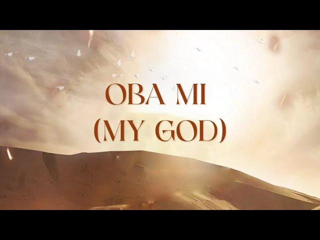 AUDIO Minister GUC – Oba Mi MP3 DOWNLOAD