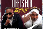 AUDIO Coziem – Life Is For Rent Ft Y Celeb MP3 DOWNLOAD