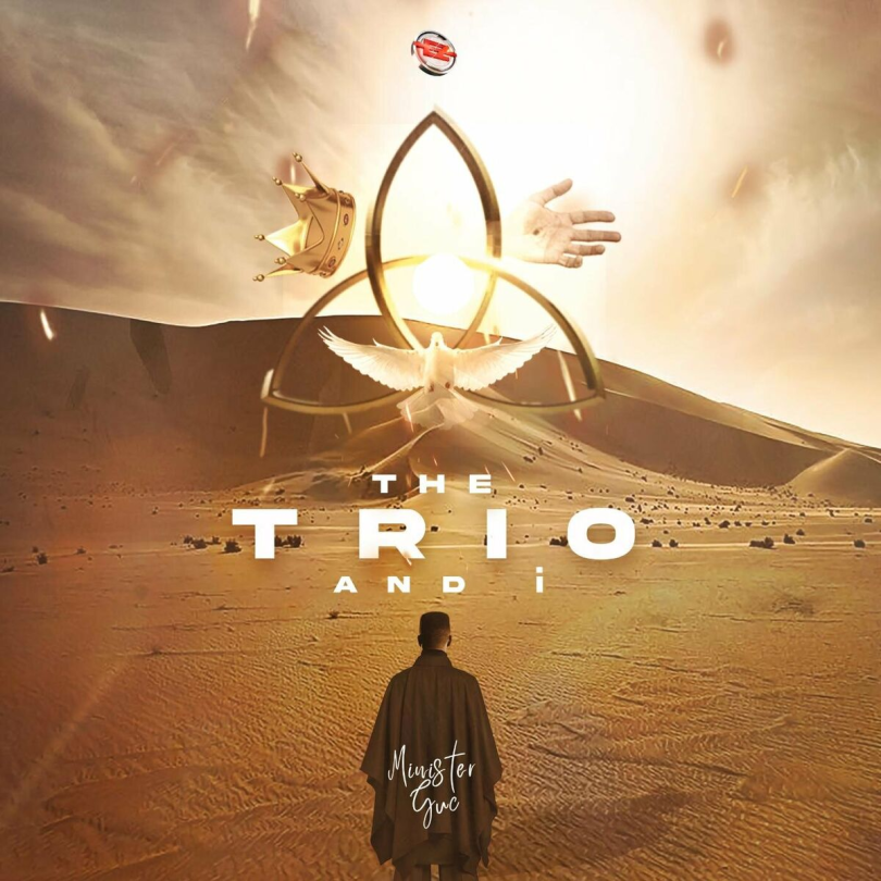 ALBUM: Minister GUC – The Trio And I MP3 DOWNLOAD