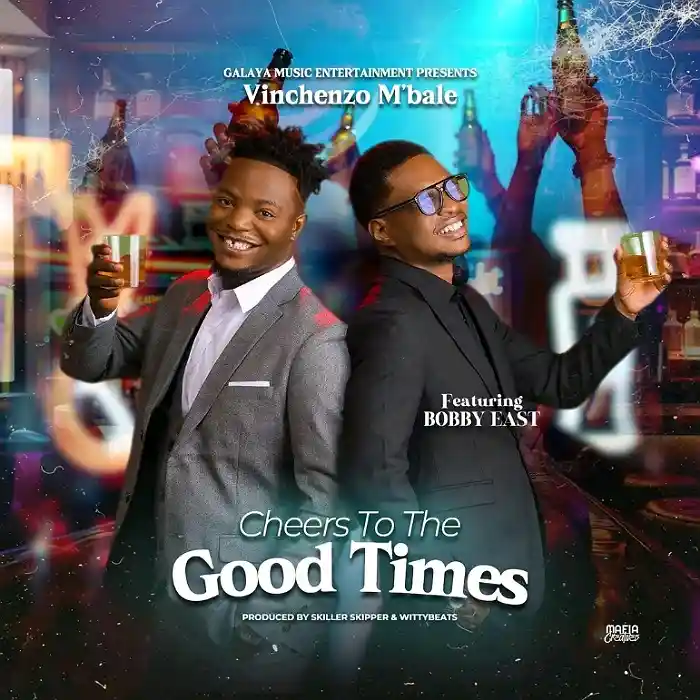 AUDIO Vinchenzo – Cheers To The Good Times Ft Bobby East MP3 DOWNLOAD