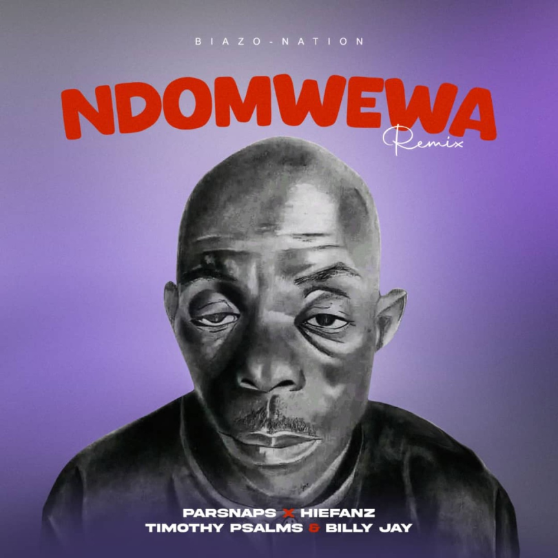 AUDIO Biazo Nation - Ndomwewa Remix Ft Parsnaps x Hiefanz x Psalm Timothy x Billy Jay MP3 DOWNLOAD