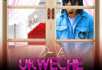 AUDIO Dan Lu - Ukweche MP3 DOWNLOAD