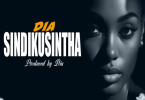 AUDIO Dia - Sindikusintha MP3 DOWNLOAD