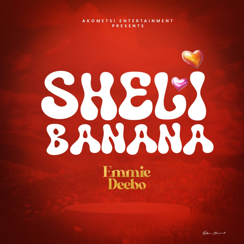 AUDIO Emmie Deebo - Sheli Banana MP3 DOWNLOAD