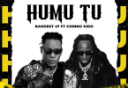 AUDIO Baddest 47 – Humu Tu Ft Chino Kidd MP3 DOWNLOAD