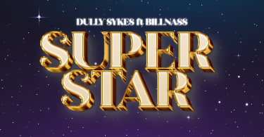 AUDIO Dully Sykes – Super Star Ft Billnass MP3 DOWNLOAD