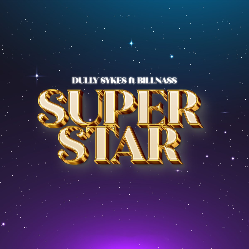 AUDIO Dully Sykes – Super Star Ft Billnass MP3 DOWNLOAD