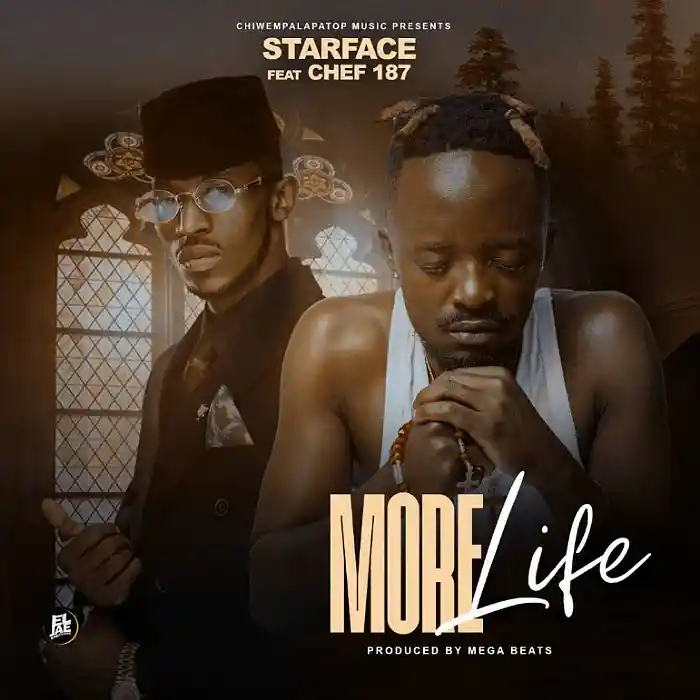 AUDIO Starface – More Life Ft Chef 187 MP3 DOWNLOAD