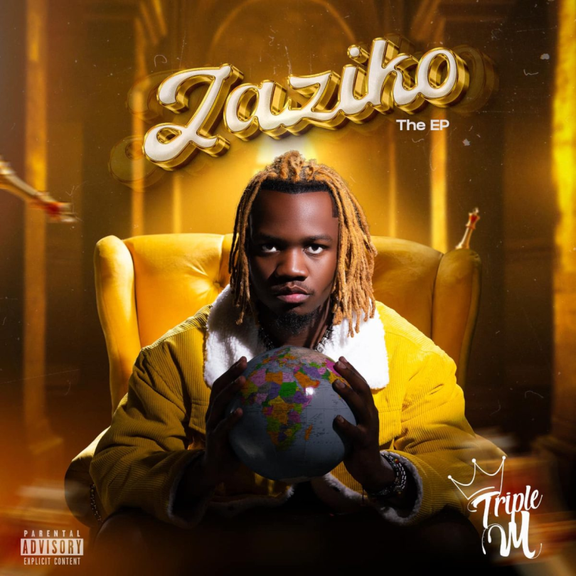 EP: Triple M – Zaziko MP3 DOWNLOAD