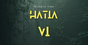 AUDIO Dizasta Vina – Hatia VI MP3 DOWNLOAD