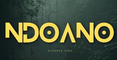 AUDIO Dizasta Vina – Ndoano MP3 DOWNLOAD