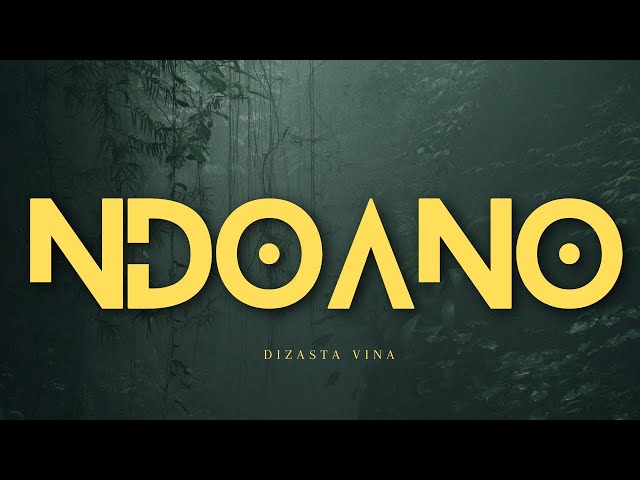 AUDIO Dizasta Vina – Ndoano MP3 DOWNLOAD