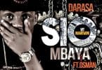 AUDIO Darassa Ft Osman - Sio Mbaya MP3 DOWNLOAD