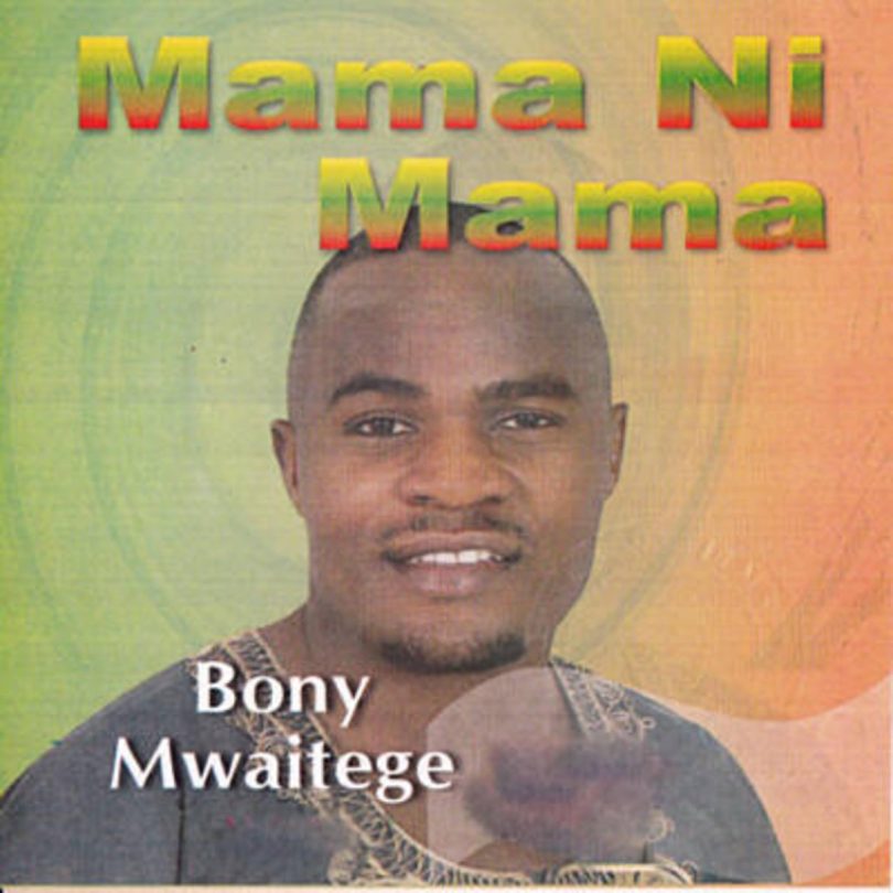 AUDIO Bony Mwaitege – Mama Ni Mama MP3 DOWNLOAD