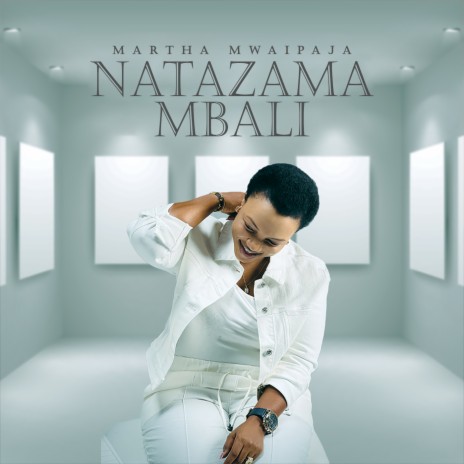 AUDIO Martha Mwaipaja – Natazama Mbali MP3 DOWNLOAD