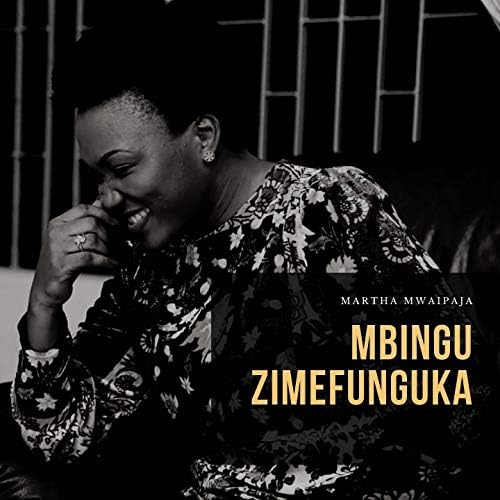 AUDIO Martha Mwaipaja – Mbingu Zimefunguka MP3 DOWNLOAD