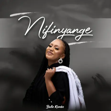 AUDIO Bella Kombo - Nifinyange MP3 DOWNLOAD