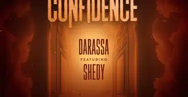 AUDIO Darassa Ft Shedy - Confidence MP3 DOWNLOAD