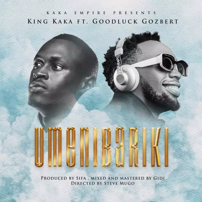 AUDIO Goodluck Gozbert Ft King Kaka - Umenibariki MP3 DOWNLOAD