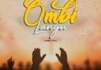 AUDIO Rose Muhando – Ombi Langu MP3 DOWNLOAD