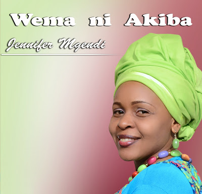 AUDIO Jennifer Mgendi - Wema Ni Akiba MP3 DOWNLOAD