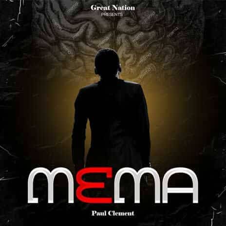 AUDIO Paul Clement - Mema MP3 DOWNLOAD