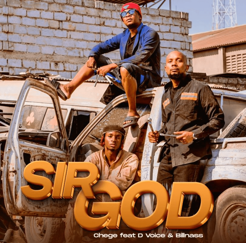 AUDIO Chege – Sir God Ft D Voice, Billnass MP3 DOWNLOAD