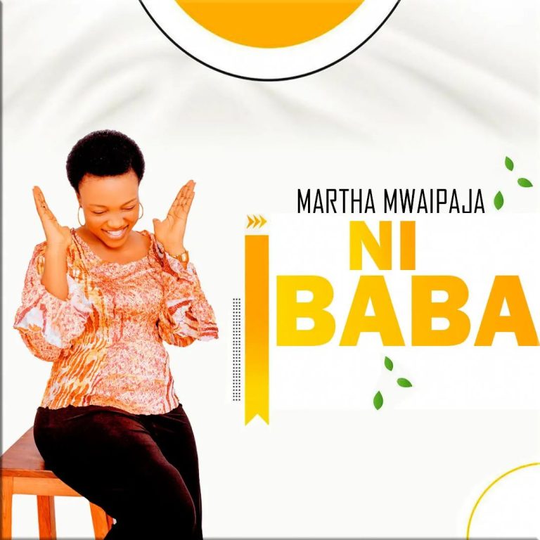 AUDIO Martha Mwaipaja – Wewe Ni Baba MP3 DOWNLOAD