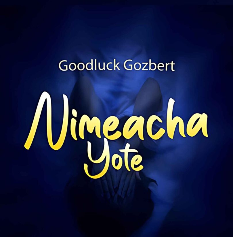 AUDIO Goodluck Gozbert – Nimeacha Yote MP3 DOWNLOAD