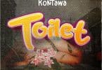 AUDIO Kontawa - Toilet MP3 DOWNLOAD