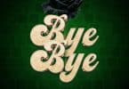 AUDIO Phina Ft Harmonize - Bye Bye MP3 DOWNLOAD