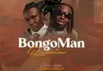 AUDIO Chino Kidd Ft Mbosso & S2kizzy X Dj awakening - BongoMan Remix MP3 DOWNLOAD